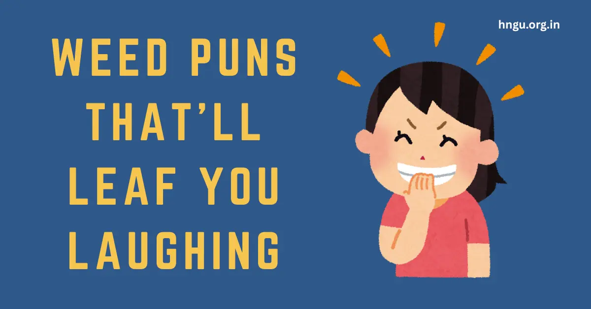 Weed Puns That’ll Leaf You Laughing